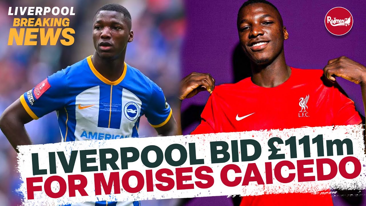 Liverpool’s Bold Move in Pursuit of Moises Caicedo: What’s Behind It?